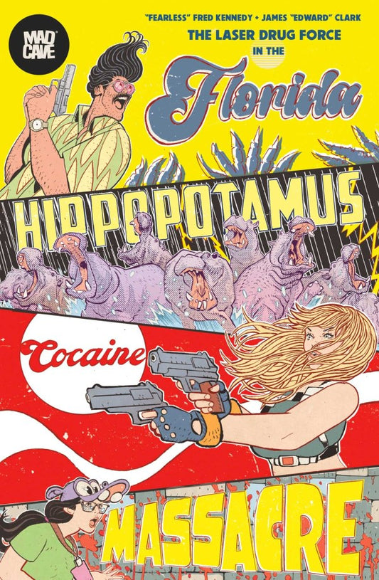 Comic book cover with a man, gun, and text about 'Florida Hippopotamus Cocaine Massacre'.