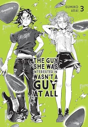 The Guy She Was Interested In Wasn't a Guy at All, Vol. 3: Volume 3