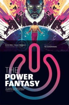 Comic book cover for 'The Power Fantasy Volume 1: The Superpowers' featuring a colorful design with characters and a prominent pink button symbol.