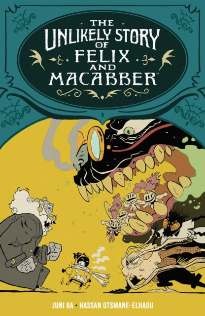 Book cover of 'The Unlikely Story of Felix and Macabber' with a cartoonish design featuring two characters and a large creature.