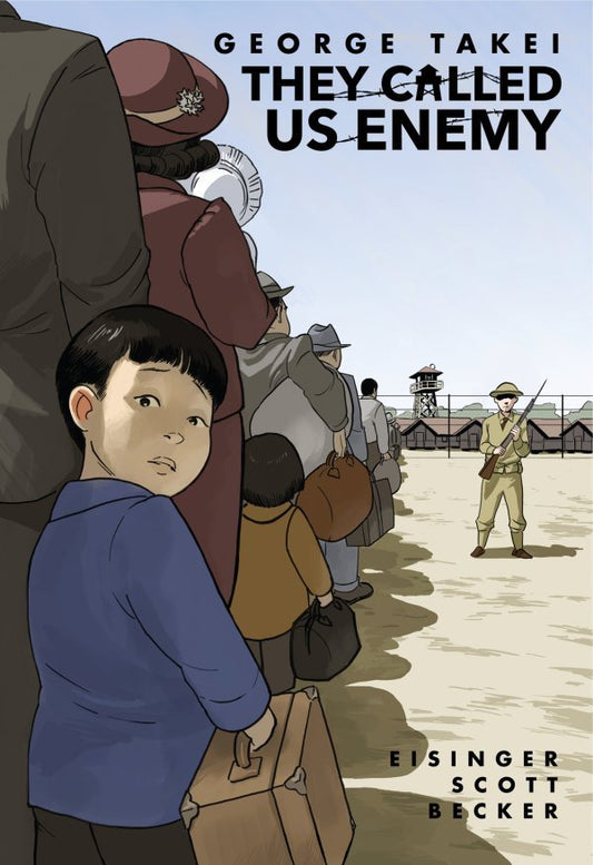 Book cover of 'They Called Us Enemy' by George Takei, showing a young boy and others in a concentration camp.