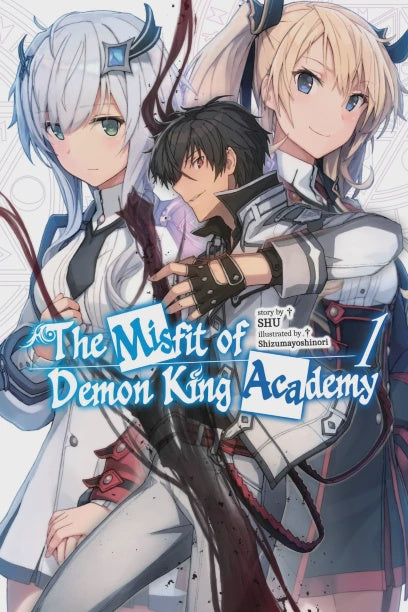 The Misfit of Demon King Academy, Vol. 1 (light novel)