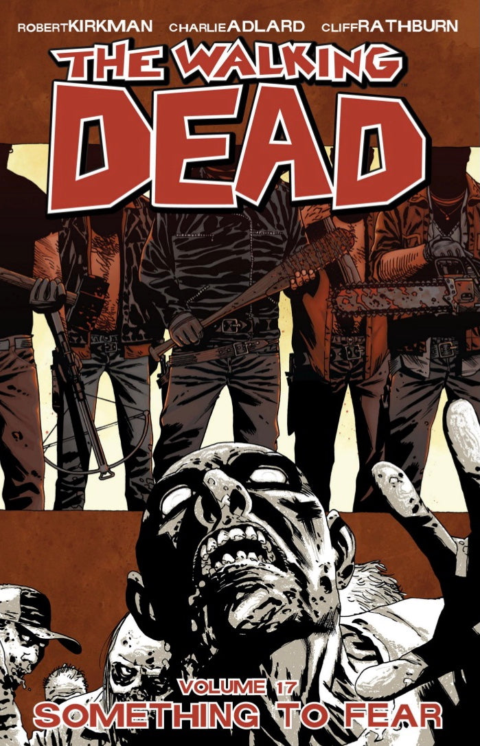 Walking Dead (Trade Paperback) Vol. 17 Something To Fear