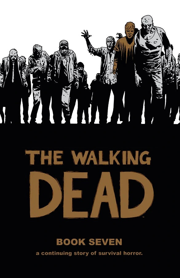 Walking Dead (Hardcover) Book 07