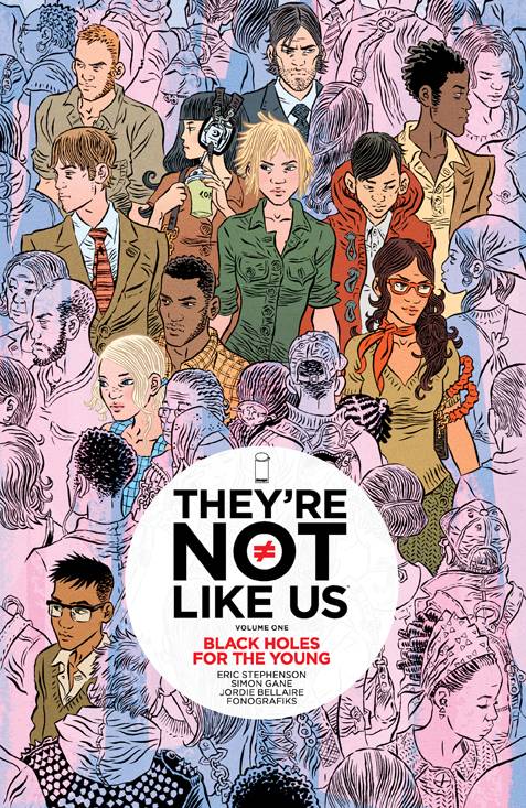 They're Not Like Us  (Trade Paperback) Vol. 01