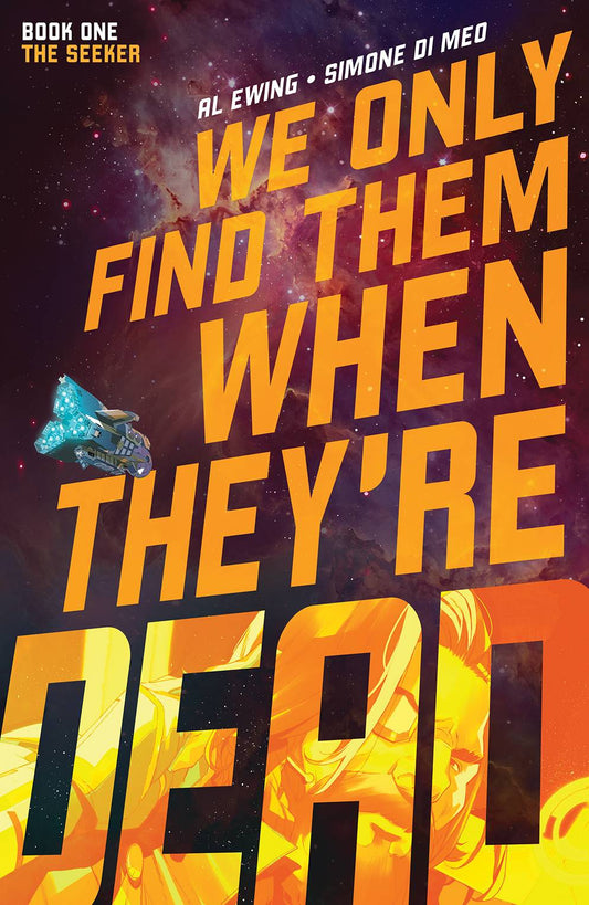 We Only Find Them When They’re Dead (Trade Paperback) Vol. 01