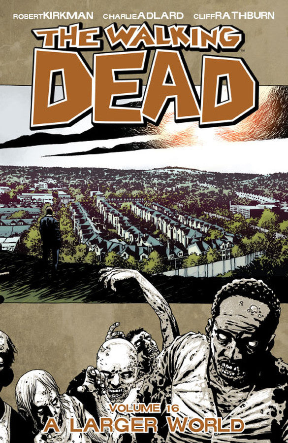 Walking Dead (Trade Paperback) Vol. 16 A Larger World