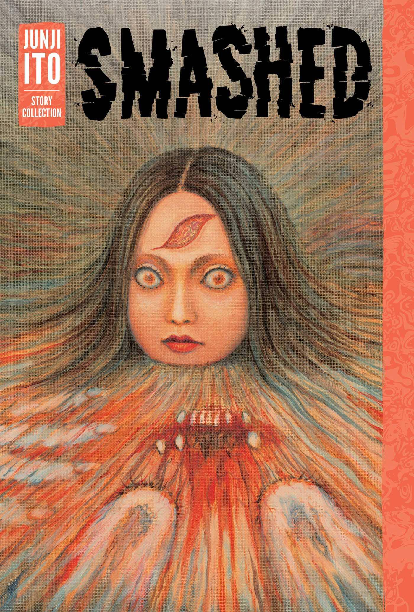 Smashed (Hardcover) Junji Ito: Story Collection