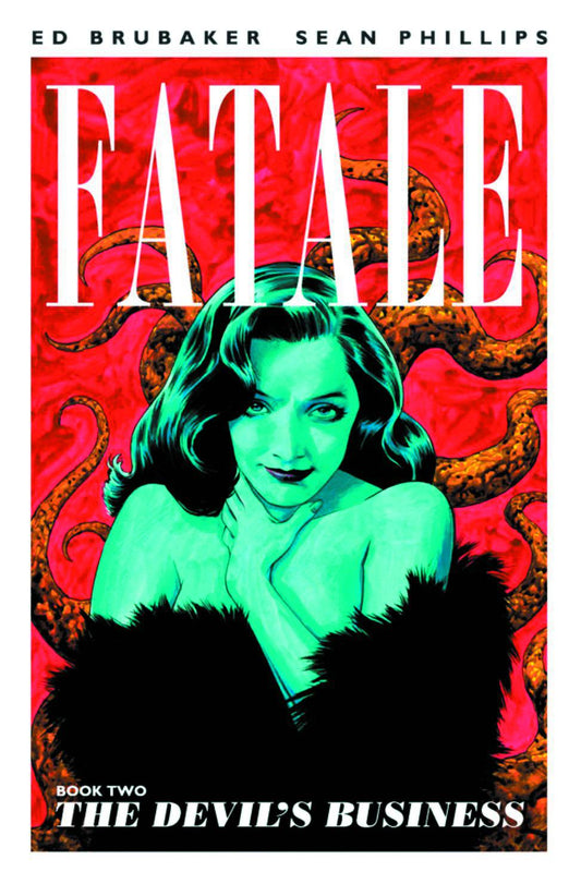 Fatale (Trade Paperback) Vol. 02 The Devil's Business