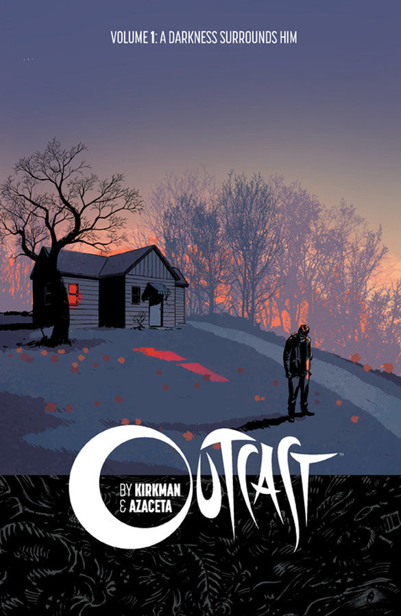 Outcast By Kirkman & Azaceta (Trade Paperback) Vol. 01