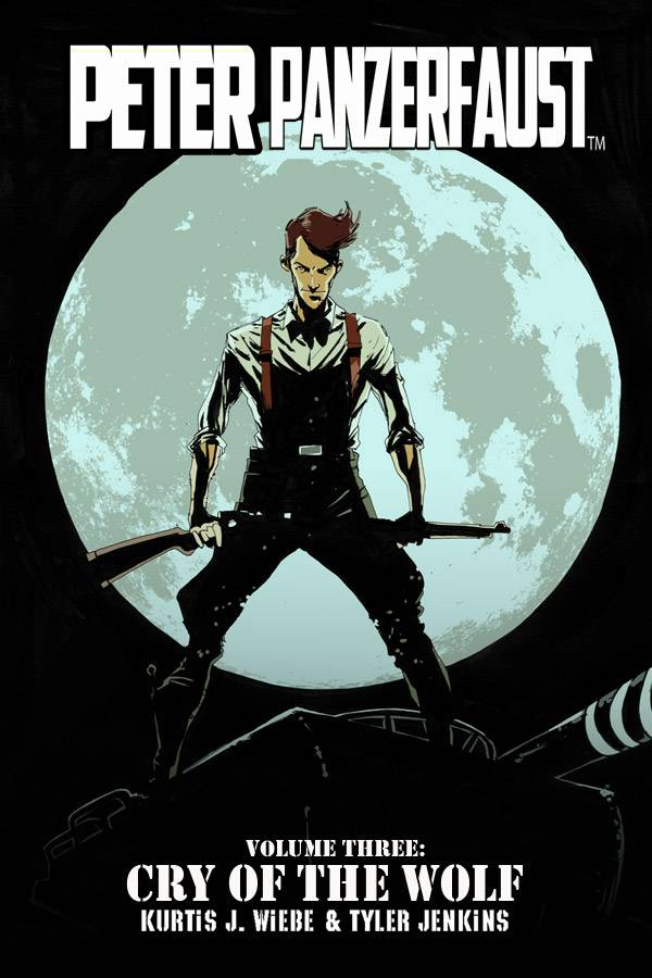 Peter Panzerfaust (Trade Paperback) Vol. 03 Cry of The Wolf